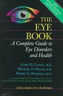 The eye book : a complete guide to eye disorders and health