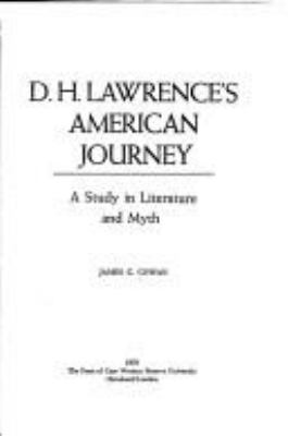 D. H. Lawrence's American journey; : a study in literature and myth