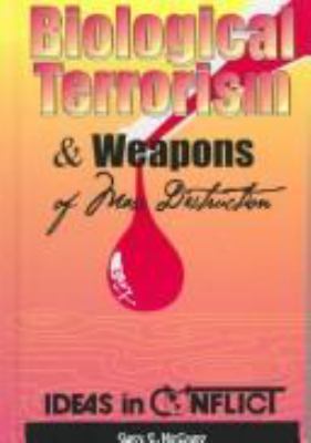 Biological terrorism & weapons of mass destruction