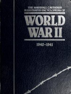 The Marshall Cavendish illustrated encyclopedia of World War II : an objective, chronological, and comprehensive history of the Second World War