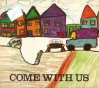 Come with us : children speak for themselves