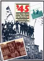 '45, the final drive from the Rhine to the Baltic