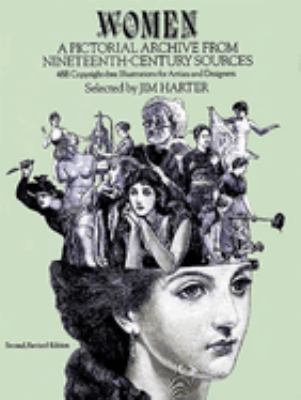 Women : a pictorial archive from nineteenth-century sources : 391 copyright-free illustrations for artists and designers