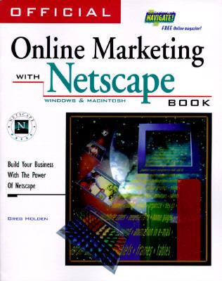 Official online marketing with Netscape book : build your business with the power of Netscape