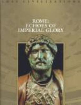 Rome : echoes of imperial glory