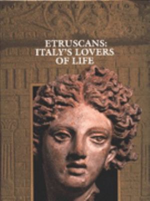 Etruscans : Italy's lovers of life