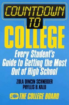 Countdown to college : a student's guide to getting the most out of high school