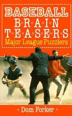 Baseball brain teasers : major league puzzlers