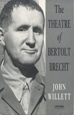 The theatre of Bertolt Brecht : a study from eight aspects.