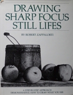 Drawing sharp focus still lifes