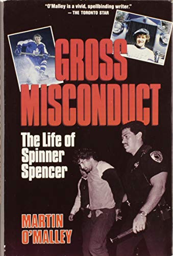 Gross misconduct : the life of Spinner Spencer