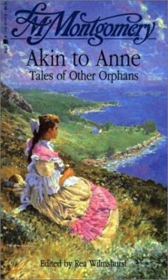 Akin to Anne : tales of other orphans