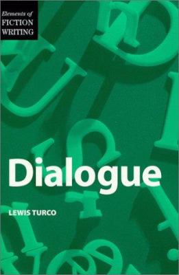 Dialogue : a socratic dialogue on the art of writing dialogue in fiction