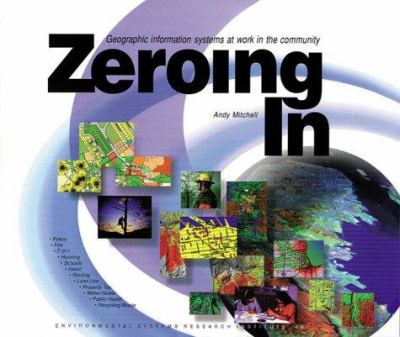 Zeroing in : geographic information systems at work in the community