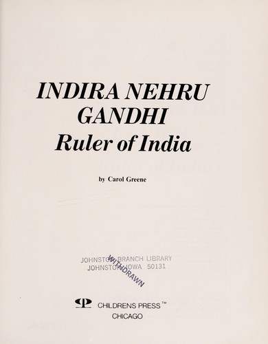 Indira Nehru Gandhi, ruler of India
