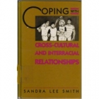 Coping with cross-cultural and interracial relationships