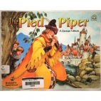 The Pied Piper : a German folktale