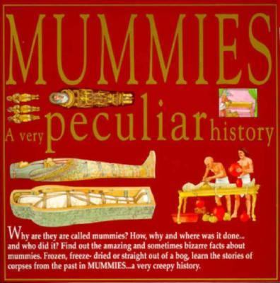 Mummies : a very peculiar history