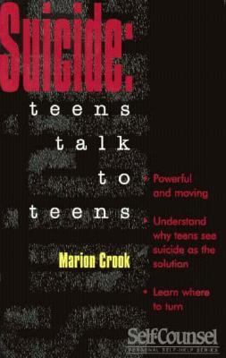 Suicide : teens talk to teens