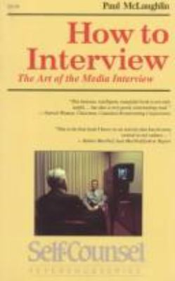 How to interview : the art of asking questions