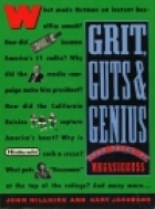 Grit, guts, and genius : true tales of megasuccess : who made them happen and how they did it