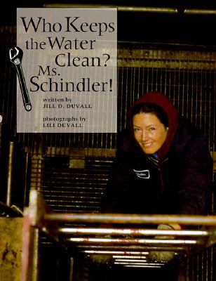 Who keeps the water clean? Ms. Schindler!