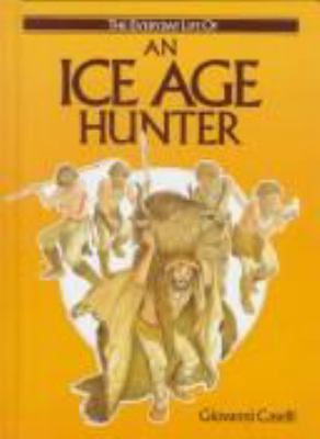 An Ice Age hunter