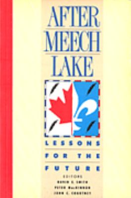 After Meech Lake : lessons for the future