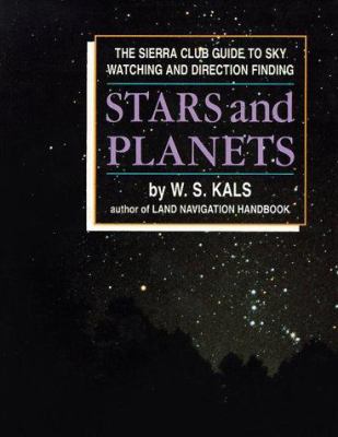 Stars and planets : the Sierra Club guide to sky watching and direction finding