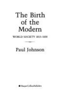 The birth of the modern : world society, 1815-1830