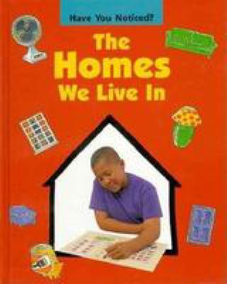 The homes we live in