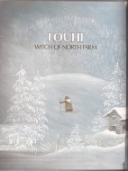 Louhi, Witch of North Farm : a story from Finland's epic poem, the Kalevala