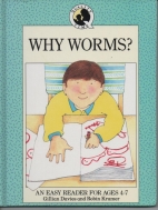 Why worms?