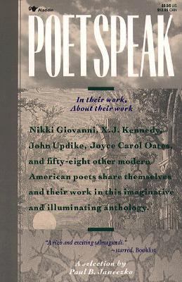 Poetspeak : in their work, about their work : a selection