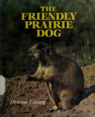 The friendly prairie dog