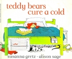 Teddy bears cure a cold