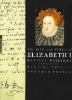 The life and times of Elizabeth I