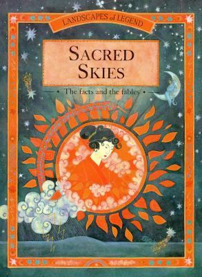 Sacred skies : the facts and the fables
