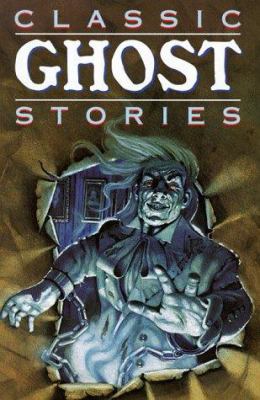 Classic ghost stories : a collection of scary stories