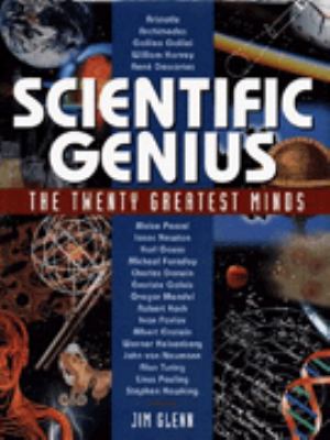 Scientific genius : the twenty greatest minds