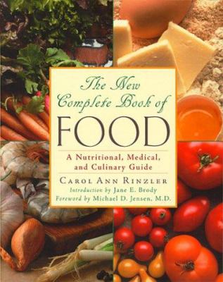 The new complete book of food : a nutritional, medical and culinary guide