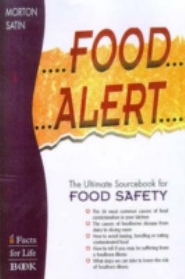 Food alert! : the ultimate sourcebook for food safety