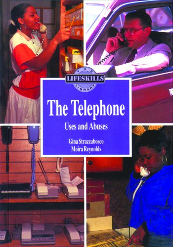 The telephone : uses and abuses
