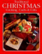 Traditional Christmas cooking, crafts & gifts.