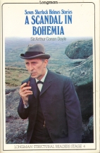 A scandal in Bohemia : seven Sherlock Holmes stories