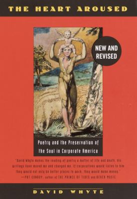 The heart aroused : poetry and the preservation of the soul in corporate America