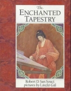 The enchanted tapestry : a Chinese folktale