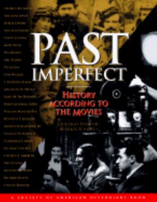 Past imperfect : history according to the movies
