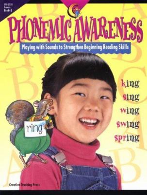 Phonemic awareness : playing with sounds to strengthen beginning reading skills