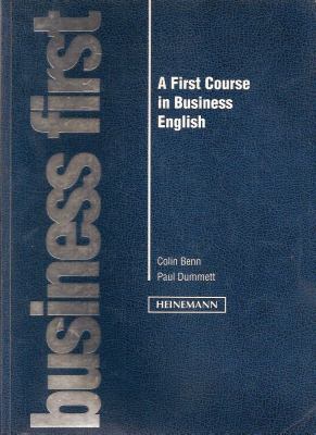 Business English : a first course in business English